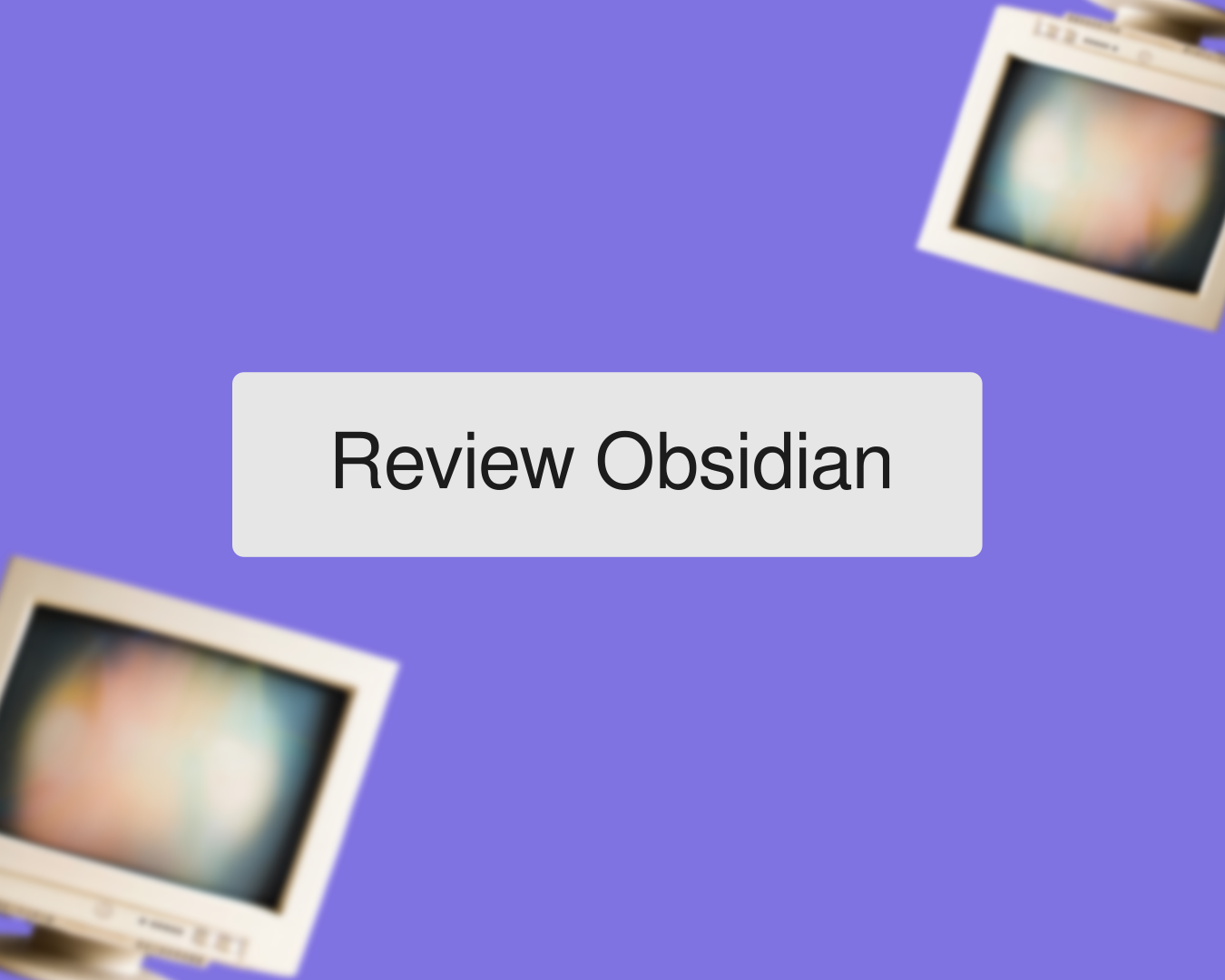 Review Obsidian setelah tiga mingguan